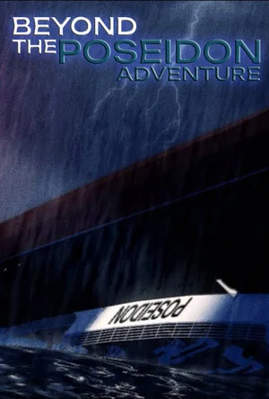 Постер: Beyond The Poseidon Adventure