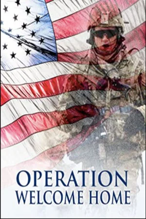 Постер: Operation Welcome Home