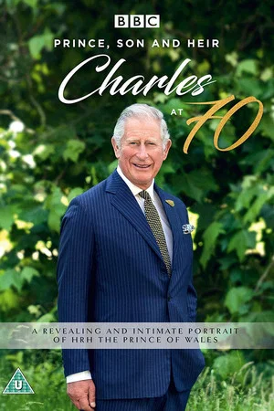 Постер: Prince, Son and Heir: Charles at 70