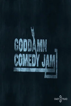 Постер: The Goddamn Comedy Jam