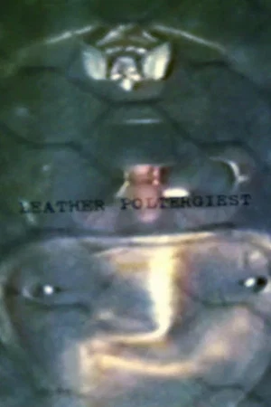 Постер: Leather Poltergeist