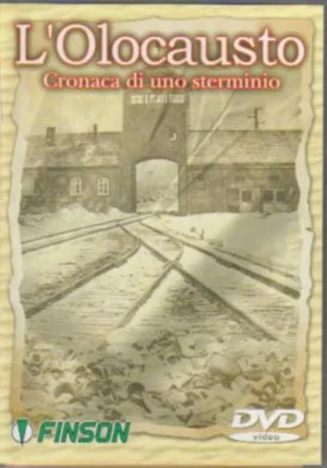 Постер: L'olocausto: Cronaca di uno sterminio