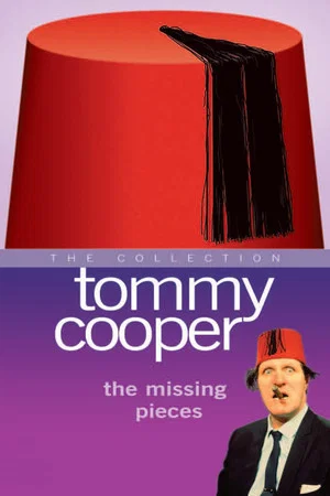 Постер: Tommy Cooper - The Missing Pieces