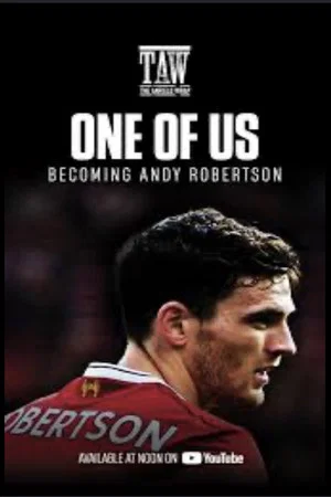 Постер: One Of Us - Becoming Andy Robertson
