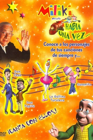 Постер: Miliki presenta Había una vez ...