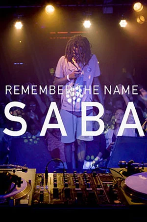 Постер: Remember the Name: Saba