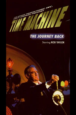 Постер: Time Machine: The Journey Back
