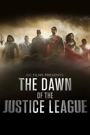 Постер: DC Films представляет: Рассвет Лиги Справедливости