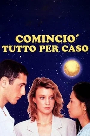 Постер: Cominciò tutto per caso