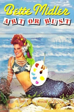 Постер: Bette Midler: Art or Bust