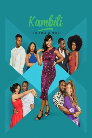 Постер: Kambili: The Whole 30 Yards