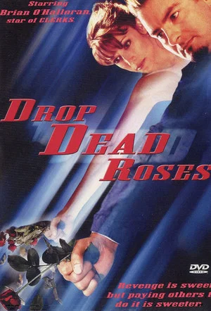 Постер: Drop Dead Roses