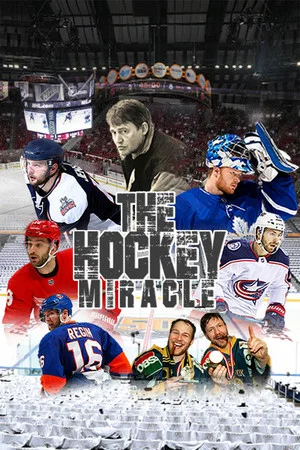 Постер: The Hockey Miracle in the Middle of Nowhere