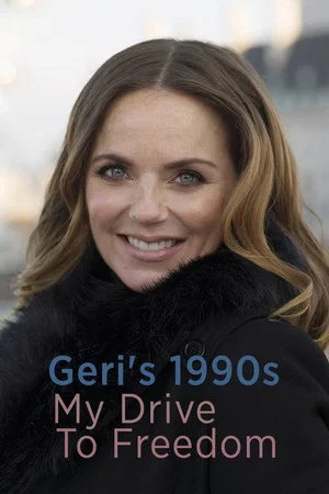 Постер: Geri's 1990s: My Drive to Freedom