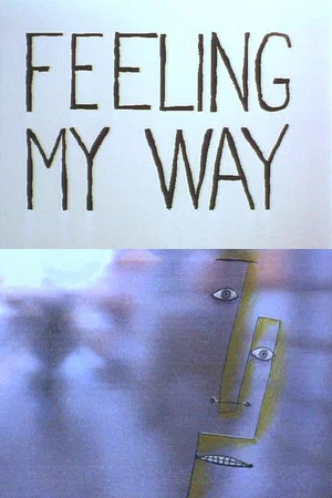 Постер: Feeling My Way
