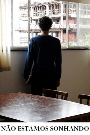 Постер: We Are Not Dreaming