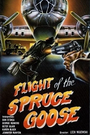 Постер: Flight of the Spruce Goose