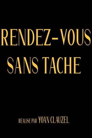 Постер: Rendez-vous sans tache