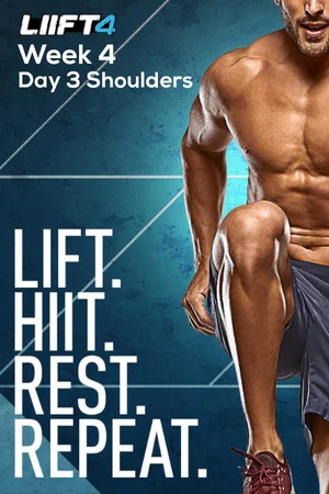Постер: LIIFT4 Week 4 Day 3 Shoulders