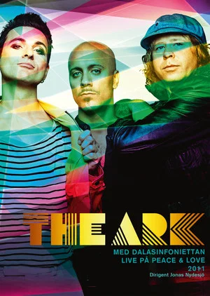 Постер: The Ark - Live på Peace & Love 2011