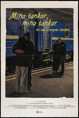 Постер: My thoughts, my thoughts: A Journey Through Wartime Ukraine