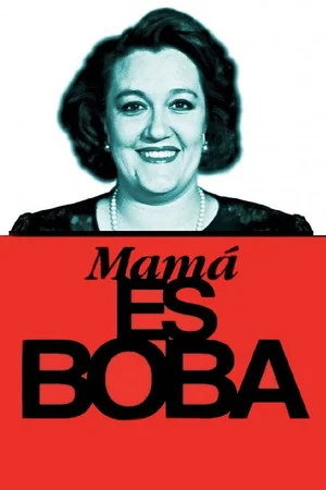 Постер: Mamá es boba