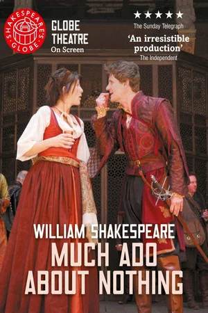 Постер: Much Ado About Nothing - Live at Shakespeare's Globe