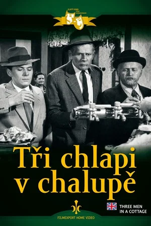 Постер: Tři chlapi v chalupě