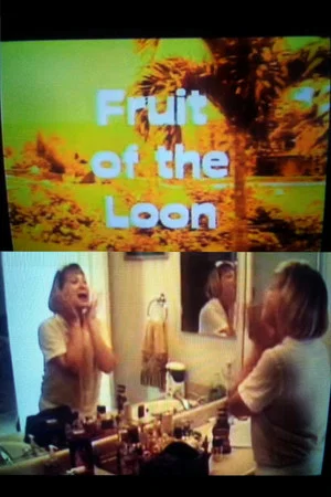 Постер: Fruit Of The Loon