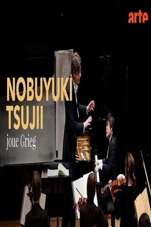 Постер: Grieg: Piano Concerto in A minor Nobuyuki Tsujii in Paris