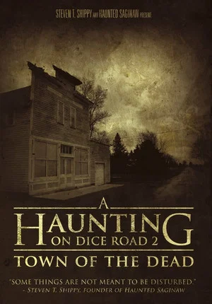 Постер: A Haunting On Dice Road 2: Town of the Dead
