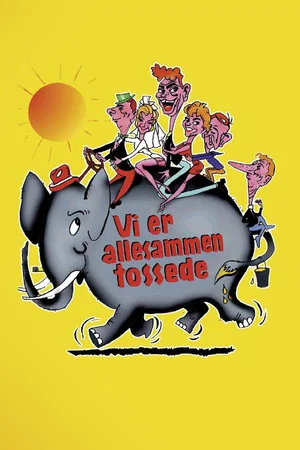Постер: Vi er allesammen tossede