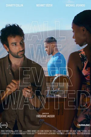 Постер: All We Ever Wanted