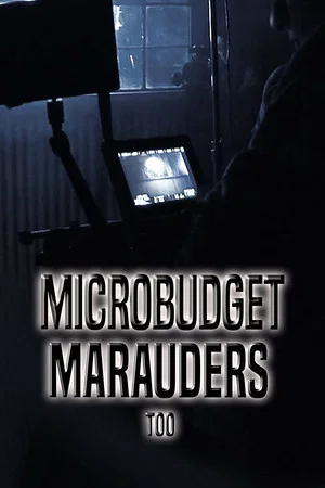 Постер: Microbudget Marauders Too