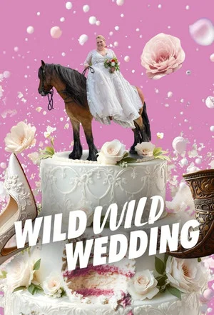Постер: Wild Wild Wedding