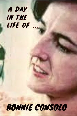 Постер: A Day in the Life of Bonnie Consolo