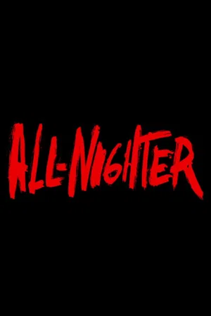 Постер: All-Nighter