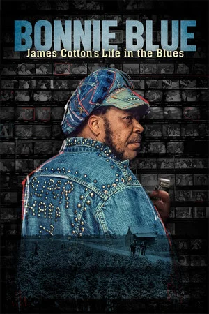 Постер: Bonnie Blue: James Cotton's Life in the Blues