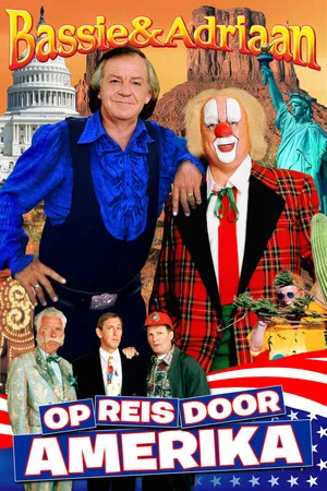 Постер: Bassie & Adriaan: Op Reis Door Amerika Deel 1
