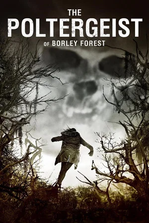 Постер: The Poltergeist of Borley Forest