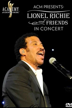 Постер: ACM Presents: Lionel Richie and Friends in Concert