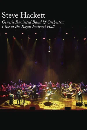 Постер: Steve Hackett : Genesis Revisited Band & Orchestra: Live at the Royal Festival Hall
