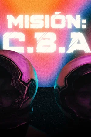 Постер: Mission: C.B.A