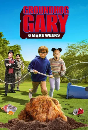 Постер: Groundhog Gary: 6 More Weeks