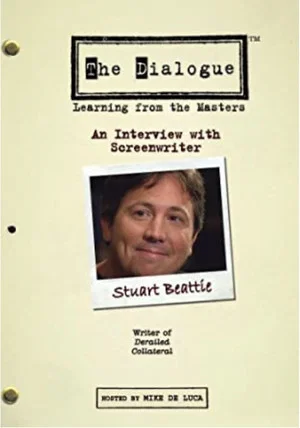 Постер: The Dialogue: An Interview with Screenwriter Stuart Beattie