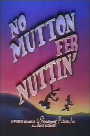 Постер: No Mutton fer Nuttin'