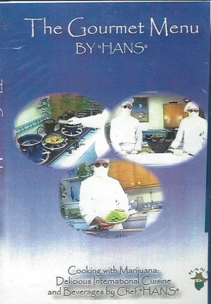 Постер: Cannabis - Cooking with Marijuana - The Gourmet Menu by Chef Hans