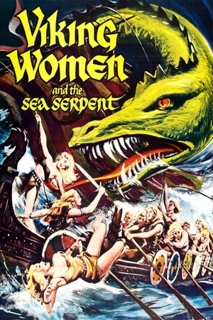 Постер: The Saga of the Viking Women and Their Voyage to the Waters of the Great Sea Serpent