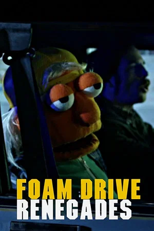 Постер: Foam Drive Renegades