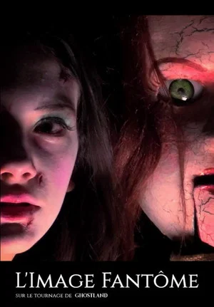 Постер: The Ghost Image - On the set of Ghostland